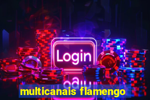 multicanais flamengo